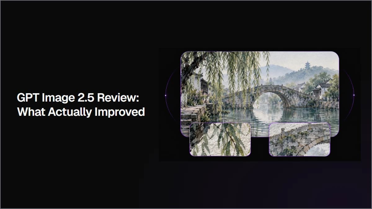 GPT Image 2.5 Review: What Actually Improved